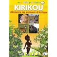 Kirikou découvre les animaux d'Afrique