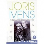 Joris Ivens, cinéaste du monde
