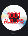 1001 albums qu'il faut avoir écoutés dans sa vie (Les)
