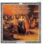 New London Consort, Philip Pickett / Praetorius – Dances From Terpsichore