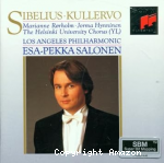 Kullervo, op. 7 poème symphonique pour solistes choeur et orch.