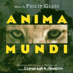 Anima Mundi : bande originale de film :The Journey. The Ark. The Garden. The begining. Living waters. Perpetual motion. The Witness.