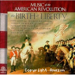 Musique de la Révolution Américaine : anniversaire de la Liberté : Brickmaker march. Lamentation over Boston. march forthe 3rd regiment of foot, Lord Amherst.