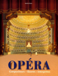 Opera: compositeurs, oeuvres, interprètes.