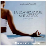 Sophrologie anti-stress (La)
