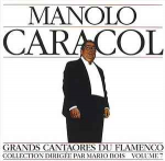 Grands cantaores du Flamenco, volume 7