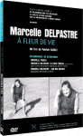 Marcelle Delpastre, à fleur de vie