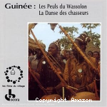 Guinée: Les Peuls du Wassolon