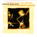 Disorder at the Border: Music of Coleman Hawkins