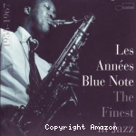 Les années Blue Note : the finest jazz.