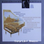 Brandenburgische Konzerte = Concertos Brandebourgeois : n 3 en sol majeur BWV 1048 ; N 6 en si bémol majeur BWV 1051 ; N 5 EN Ré majeur BWV 1050