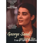 George Sand, une femme libre