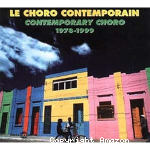 Choro contemporain 1978-1999 (Le)