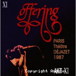 Offering : Paris, Théâtre Dejazet 1987 : Lohengrin. Olé. Cosmos. Afïïeh. Les anges. Les cygnes. Solitude. La nuit du chasseur. Les vagues. Lush life. Joïa.