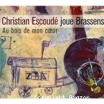 Christian Escoudé joue Brassens