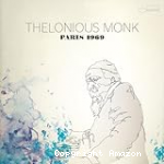 Thelonious Monk, Paris 1969