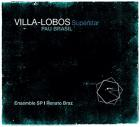 Villa-Lobos superstar