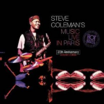 Steve Coleman's music live in Paris