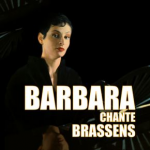 Barbara chante Brassens