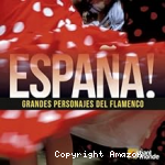 Espana! grandes personajes del flamenco