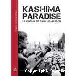 Kashima paradise - Le cinéma de Yann Le Masson