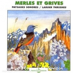 Merles et grives: paysages sonores