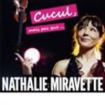 Nathalie Miravette - Cucul, mais pas que...