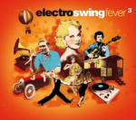 Electro swing fever, vol. 3