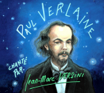 Paul Verlaine chanté par Jean-Marc Versini