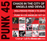 Punk 45 - Chaos in the city of angels and devils