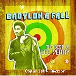 Babylon a fall : the best of Lee Perry