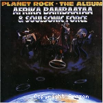 Planet rock - the album