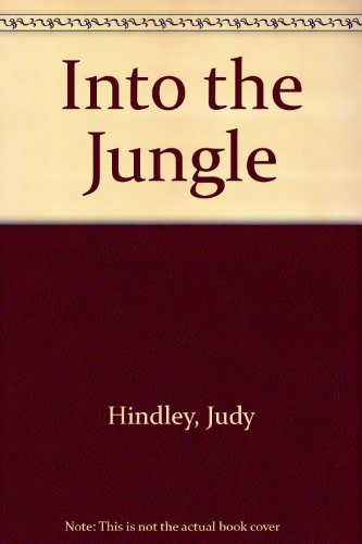 Into the jungle