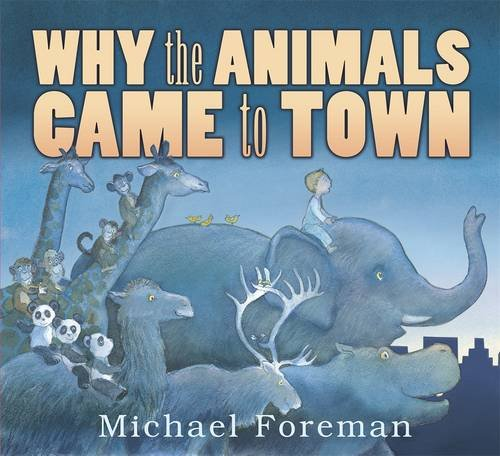 Why the animals came to town
