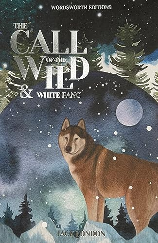 The call of the wild ; and White Fang