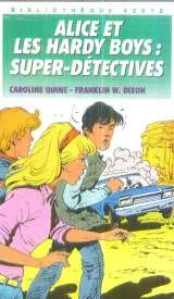 Alice et les Hardy Boys : Super-détectives