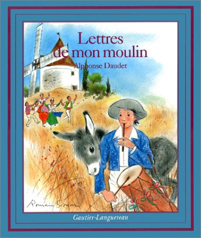 Lettres de mon Moulin Les