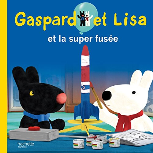 Gaspard et Lisa et la super fus?ee