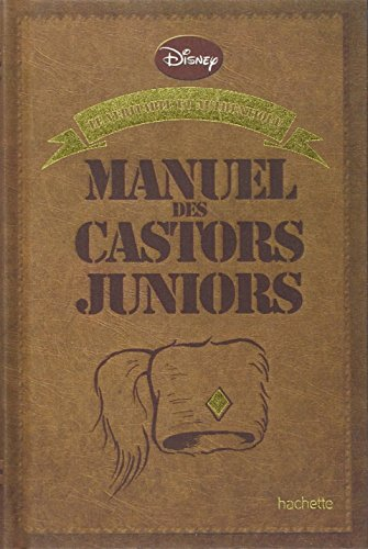 Le véritable et authentique manuel des Castors juniors