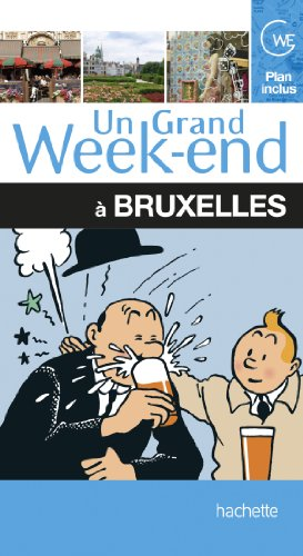 Un grand week-end ?a Bruxelles