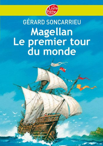 Magellan, le premier tour du monde