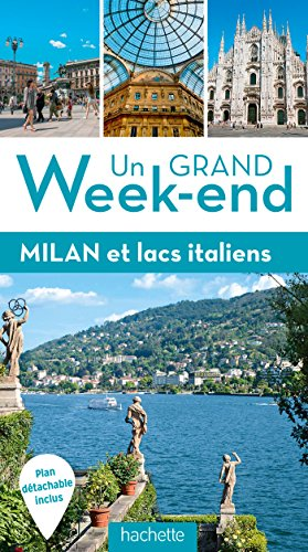 Un grand week-end à Milan et lacs italiens