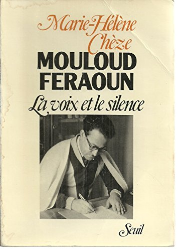 Mouloud Feraoun, la voix et le silence