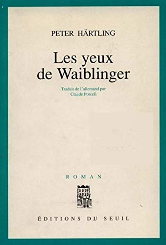 Yeux de Waiblinger (Les)