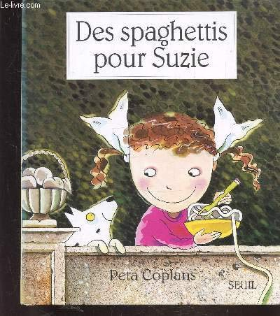 Des spaghettis pour Suzie