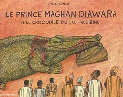 prince Maghan Diawara et le crocodile du lac Faguibine (Le)