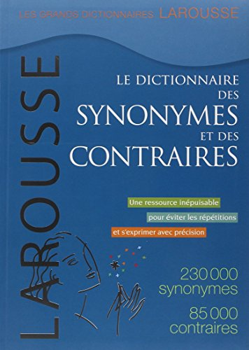 Le Dictionnaire des synonymes et des contraires