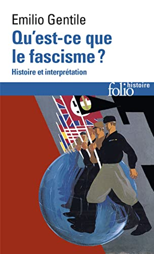 Qu'est-ce- que le fascisme ? Histoire et interprétation