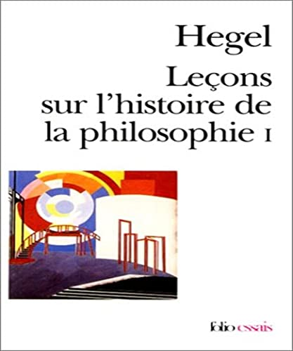 Leçons sur l'histoire de la philosophie: introduction: système et histoire de la philosophie. tome 1