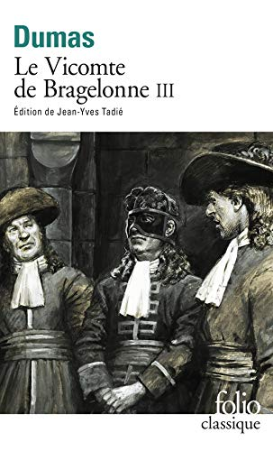 Vicomte de Bragelonne Le